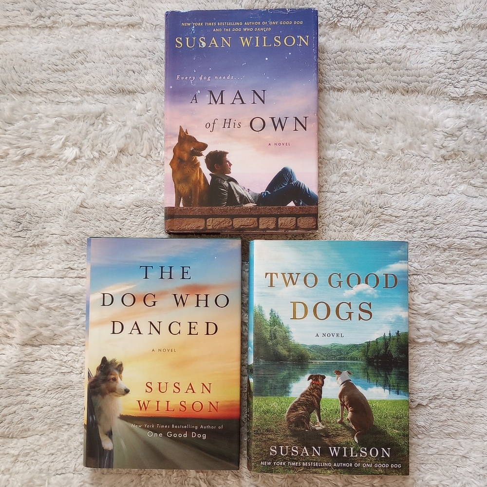 A Man of His Own, The Dog Who Danced, Two Good Dogs by Susan Wilson